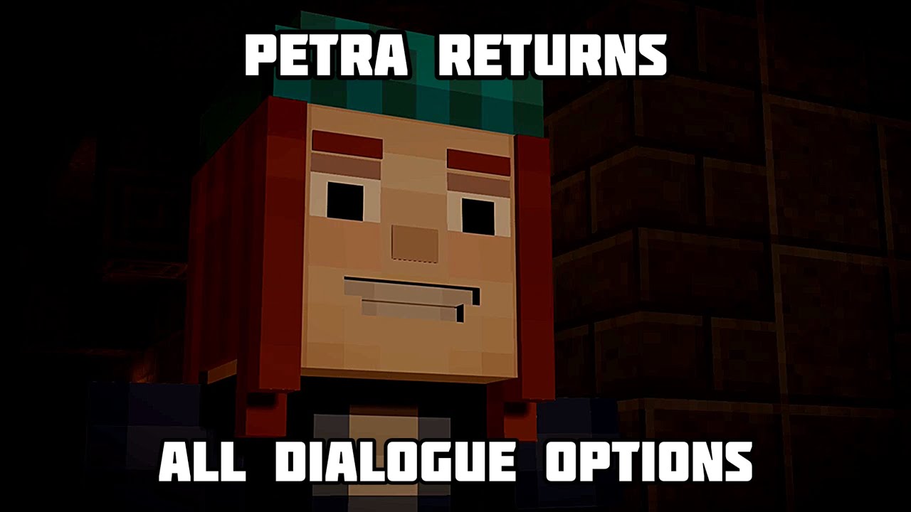 Petra returns - All dialogue options in Minecraft Story Mode - Episode ...