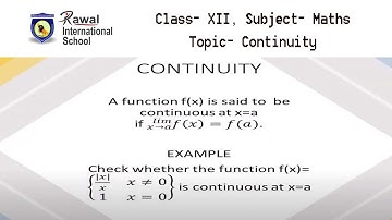 Class- XII, Subject- Maths,  Topic- Continuity, Rawal International School