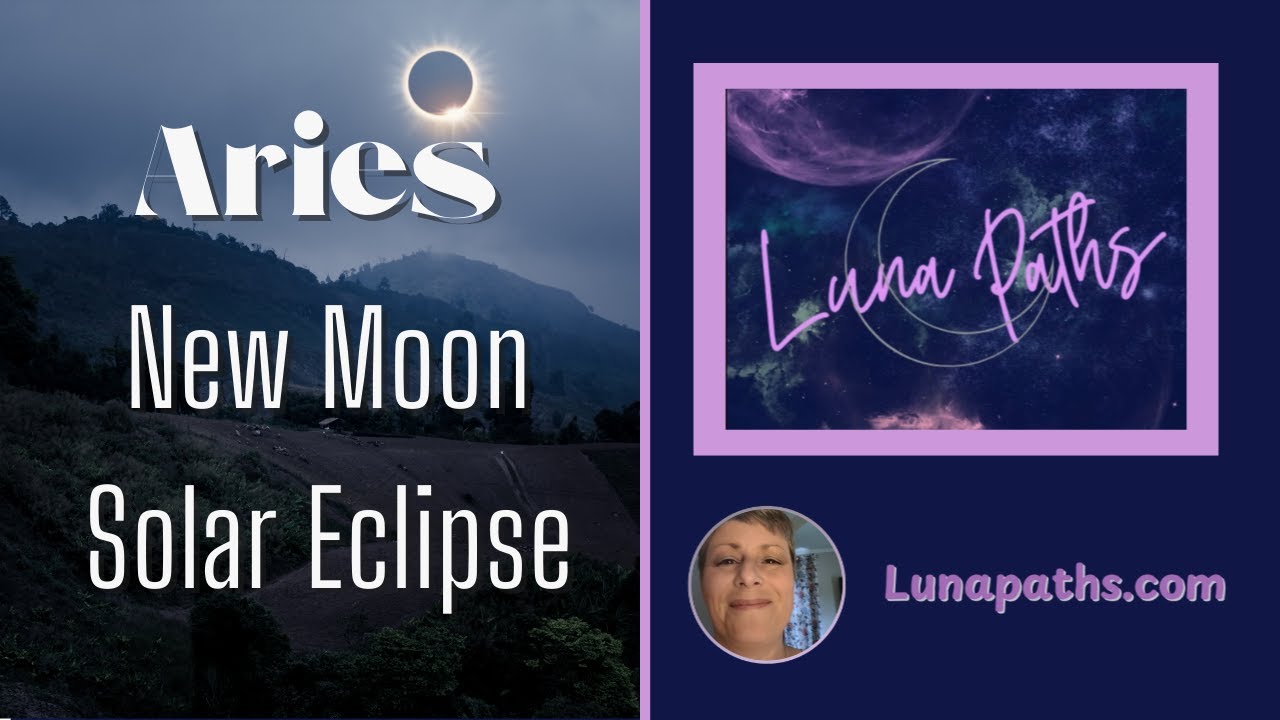 ♈ Aries New Moon Solar Eclipse 🌞 - YouTube