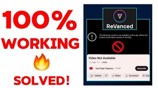 Youtube Vanced not working | How to fix? 🔥 | The following content is not available on this app.