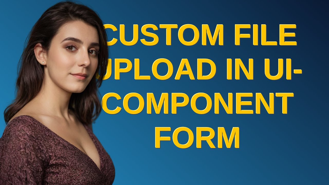 Magento: Custom file upload in ui-component form