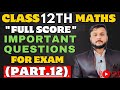 Important Questions For Exam (Part.12) | Class 12th | Maths Important Questions