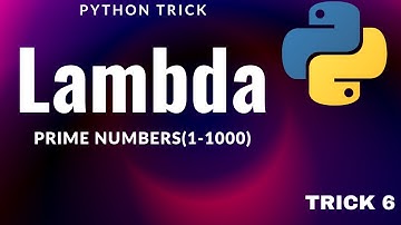 Prime Numbers With Lambda Functions | Python Tips and Tricks