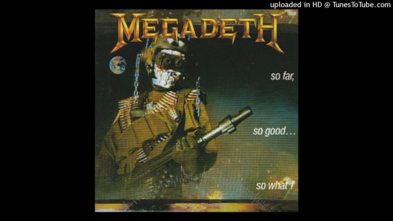 So far so good брайан адамс. Megadeth so far so good so what 1988. Megadeth so far so good so what. Megadeth so far. Worst day of your life so far homer.