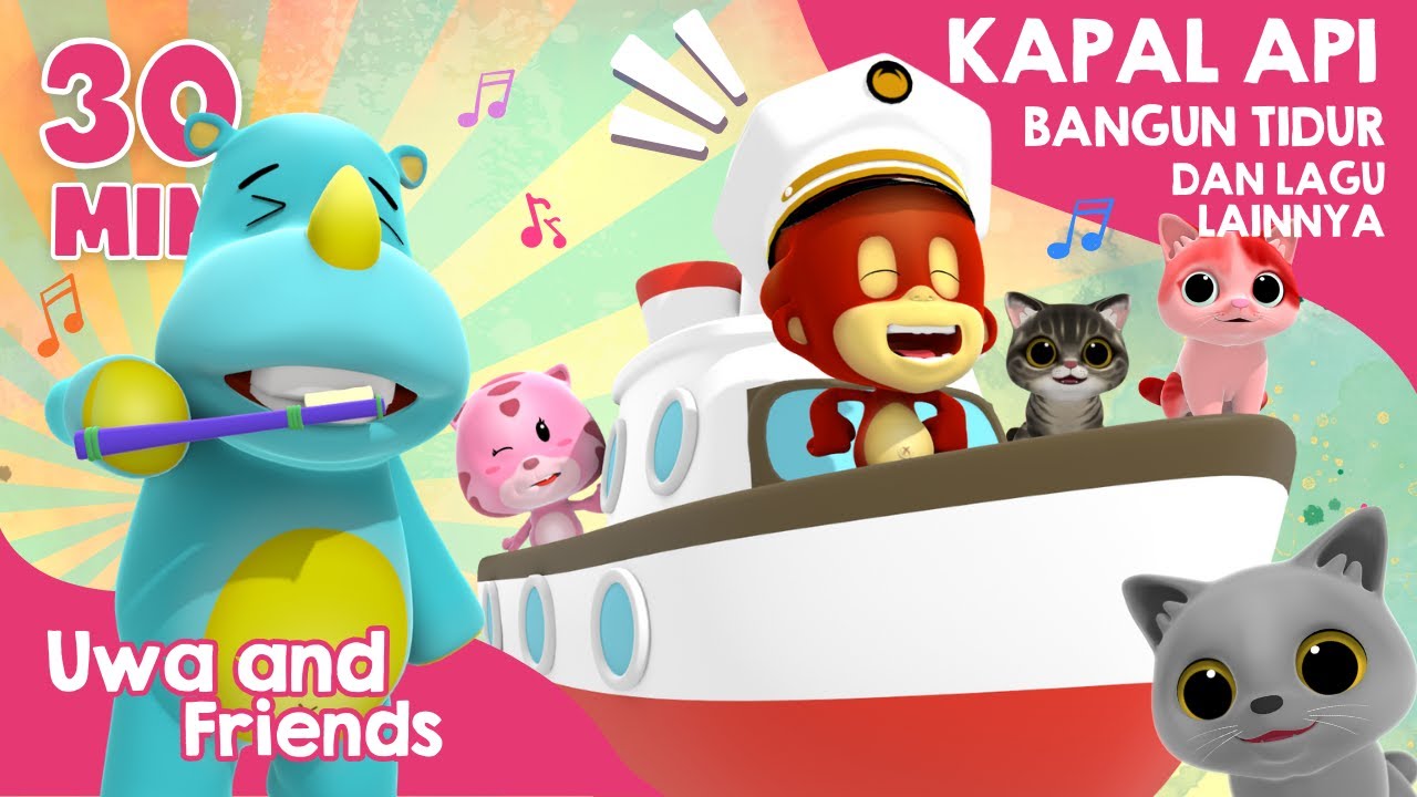 Kapal Api, Bangun Tidur, dan Lagu Lainnya - 30 Menit Kompilasi Lagu Anak Indonesia