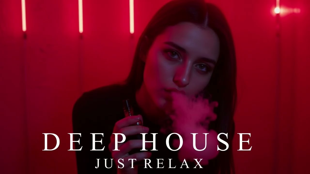 Smoke Mood - Just Relax | Chill House & Deep House Mix 🎧 Chill / Dark Chill Vibes / Stress Relief