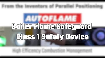 Boiler Flame Safeguard Class 1 Safety Device - Autoflame Total Boiler Room Controls