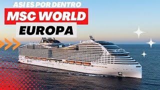 MSC World Europa 4K ¡Te enseño todo el nuevo barco de MSC Cruceros!