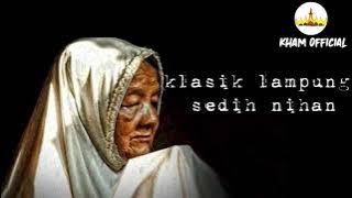 Kala Dinana || Klasik Lampung Sedih nihan