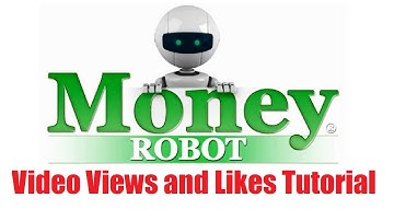 Money Robot Submitter - Video Views and Likes Tutorial