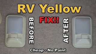 Yellow RV plastics back to WHITE how to FIX no paint!