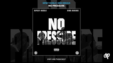 Nipsey Hussle - Stucc In The Grind ft. Bino Rideaux (WORLD PREMIERE) [No Pressure]