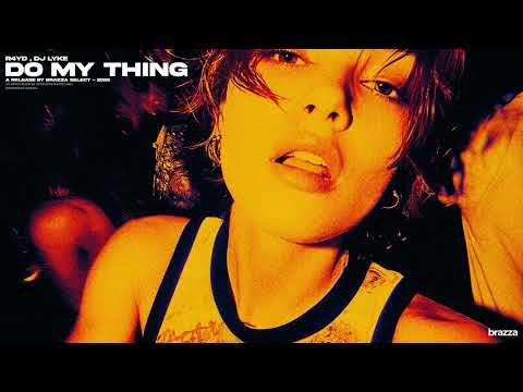 R4YD , DJ LYKE - Do My Thing