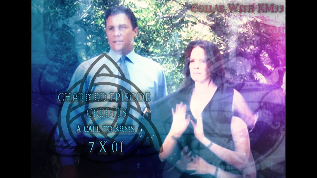 Charmed Episode Credits A Call To Arms Occidentali S Karma Ft Kotorimendes33 Youtube
