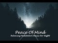 3 hours of relaxing night music  evening meditation  calm background music nkdastudio