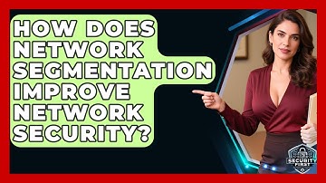 How Does Network Segmentation Improve Network Security? - SecurityFirstCorp.com
