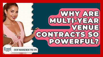 Why Are Multi-year Venue Contracts So Powerful? - Event Management Pro Tips
