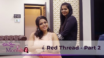 Talkshow with Monisha - Red Thread Events Part 2