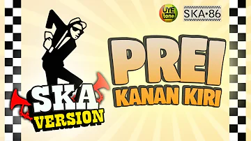 PREI KANAN KIRI - SKA 86 (Reggae SKA Version)