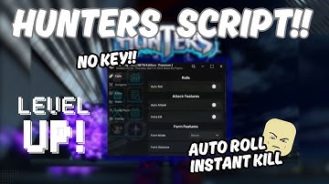 [NEW🔥] Hunters Script (PASTEBIN 2025) (AUTO ROLL/SKIP , AUTO ATTACK , AUTO SKILL , AUTO FARM )