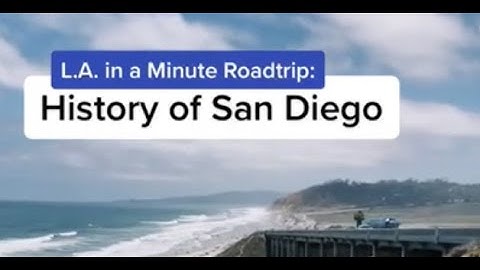 A brief history of San Diego