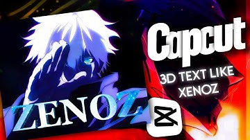 Edit 3D Text Like @XenozEdit In Capcut | Capcut Tutorial