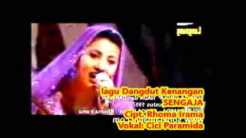 (1,05)  Cici Paramida :  SENGAJA - Musik Soneta - Pimp. Rhoma Irama - Dangdut Show 1997