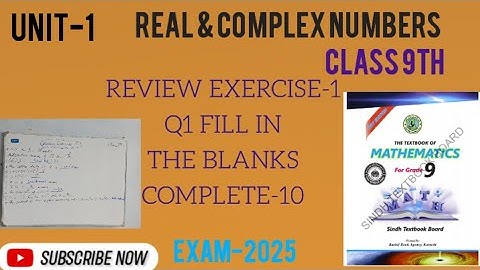 Review Exercise-1 | Real & Complex Numbers| Unit-1 Class 9th Sindh Board New Book Maths