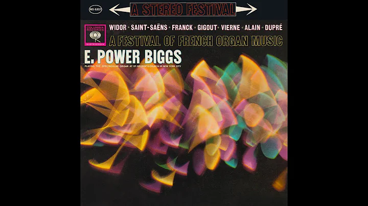 Biggs: A Festival of French Organ Music