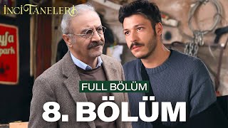 İnci Taneleri 8 Bölüm