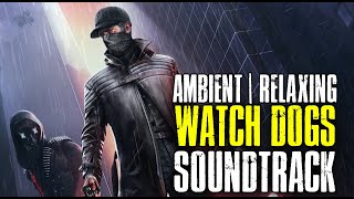 1 Hour Of Ambient &amp; Relaxing Watch Dogs OST [Soundtrack | Compilation] Visualizer  #hacking #ambient