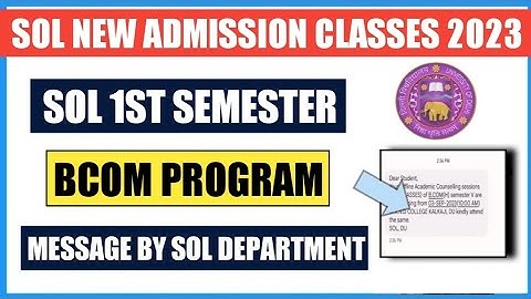 SOL FIRST SEMESTER BCOM PROG. OFFLINE CLASSES 2023 II 1ST SEM BCOM CLASSES MESSAGE RECEIVED BY SOL