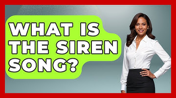 What Is The Siren Song? - Talking Greece