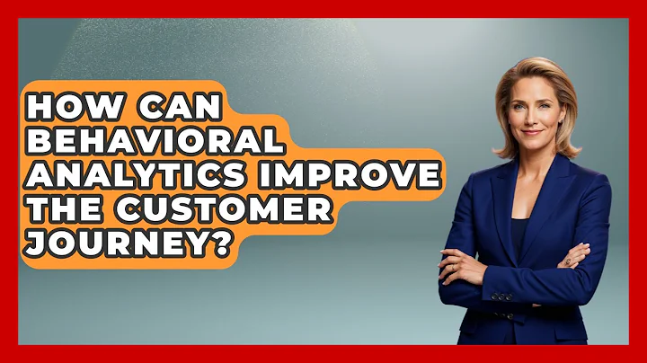 How Can Behavioral Analytics Improve The Customer Journey? - Marketing and Advertising Guru