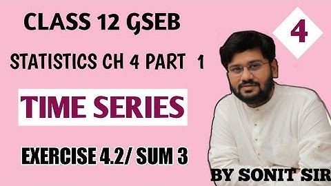 4 | trend for each year method of least squares | chapter 4 time series gujarat board | stat gseb |