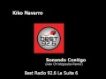 Kiko Navarro - Sonando Contigo - Best Radio 92.6