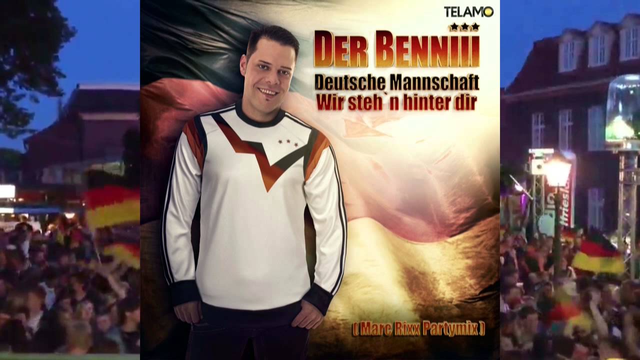 Marc Rixx Benniii -Deutsche Mannschaft wir steh´n hinter Dir(Marc Rixx Partymix ...