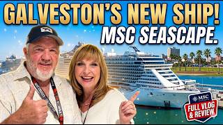 Galveston's New Ship! MSC Seascape