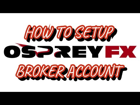 HOW TO SETUP OSPREY FOREX BROKER ACCOUNT