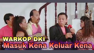 MASUK KENA KELUAR KENA | WARKOP DKI | Kumpulan scane terlucu