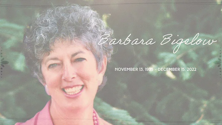 In memory of Barbara Jones Bigelow 1935-2022