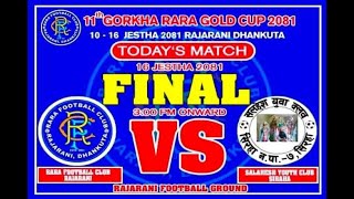 11th RARA gold cup: RARA FC, Dhankuta vs Salhesh FC, Siraha  LIVE