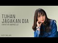 (Lirik) Tuhan jagakan dia (Chintya Gabriella)2021