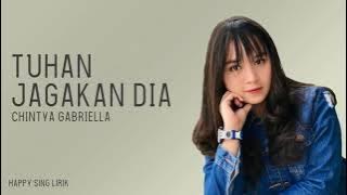 (Lirik) Tuhan jagakan dia (Chintya Gabriella)2021