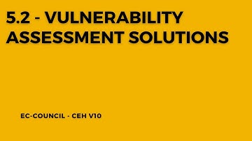 5.2 - Vulnerability Assessment Solutions