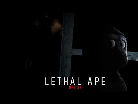 Lethal Ape...REDUX