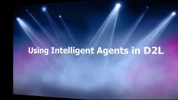 Intelligent Agents in D2L