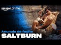 Saltburn - Anuncio de fecha | Amazon Prime