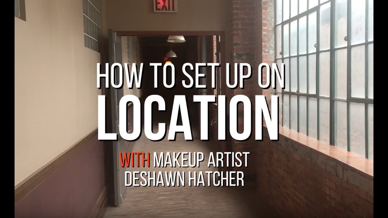 HOW TO SET UP A MAKEUP STATION ON LOCATION PRO MAKEUP ARTIST SERIES