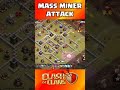 Town Hall 11 Miner Attack #shorts #clashofclans #youtubeshorts